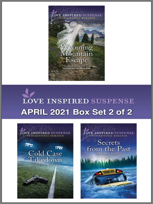 Title details for Love Inspired Suspense April 2021--Box Set 2 of 2 by Laura Scott - Available